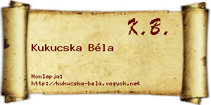 Kukucska Béla névjegykártya